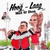 Mel & Den – Hoog laag