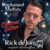 Rick de Jong – Unchained Melody Christmas Edition