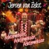 Jeroen van Zelst – Achtermekaar, Achtermekaar, Achtermekaar