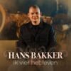 Hans Bakker – Ik vier het leven