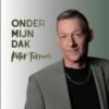 Peter Ternede – Onder mijn dak