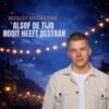Wesley Braaksma – Alsof de tijd nooit heeft bestaan
