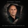 Jeffrey Tanis – Het draait alleen nog maar om jou