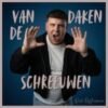 Nick Kosterman – Van de daken schreeuwen