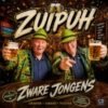 Zware Jongens – Zuipuh