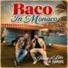 Ferry de Lits & SHQQ – Baco in Monaco