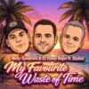 Nicky Sombrero & DJ Davey Beijer ft. Starkoo – My Favourite Waste Of Time