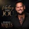 Mankus Marcus – Verlang naar jou