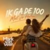 Mark van Veen – Ik Ga De 100 Met Je Halen