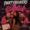Partybeukers – Oh Isabella