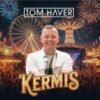 Tom Haver – Kermis