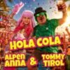 Alpen AnnA & Tommy Tirol – Hola Cola