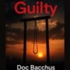 Doc Bacchus – Guilty