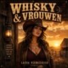 Laura Vermeersch – Whiskey & Vrouwen